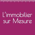 L'IMMOBILIER SUR MESURE PARIS 11E